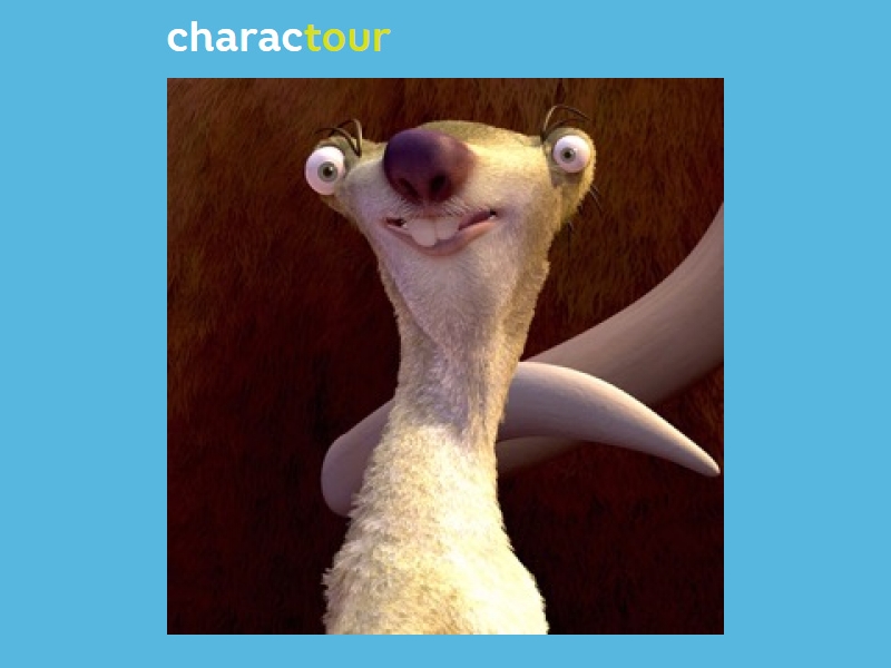 I'm a match to Sid from Ice Age.
