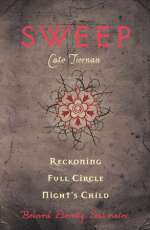 Sweep: Reckoning, Full Circle, and Night's Child
