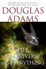 Life The Universe and Everything