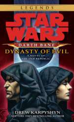 Dynasty of Evil: Star Wars (Darth Bane)