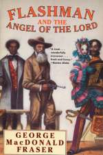Flashman And The Angel Of The Lord