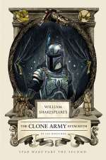 William Shakespeare's The Clone Army Attacketh