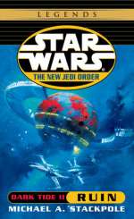 Ruin: Star Wars Legends (The New Jedi Order: Dark Tide, Book II)