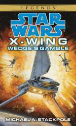 Star Wars: X-Wing: Wedge's Gamble