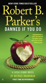 Robert B. Parker's Damned if You Do