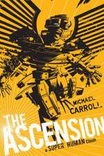 The Ascension: a Super Human Clash