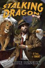 Stalking the Dragon
