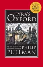 Lyra's Oxford: His Dark Materials