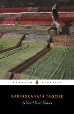 Tagore: Selected Short Stories