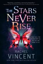 The Stars Never Rise