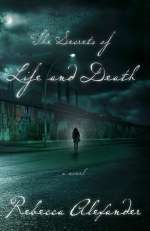 The Secrets of Life and Death