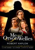 Me and Orson Welles