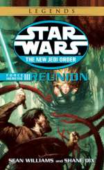 Reunion: Star Wars Legends (The New Jedi Order: Force Heretic, Book III)
