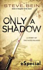 Only A Shadow