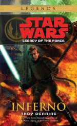 Star Wars: Legacy of the Force: Inferno