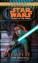 Star Wars: Legacy of the Force: Tempest