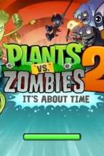 Plants vs. Zombies 2: It's About Time