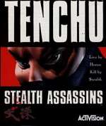 Tenchu : Stealth Assassins