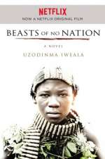Beasts Of No Nation Movie Tie-In