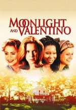 Moonlight and Valentino