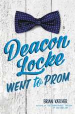 Deacon Locke Went To Prom