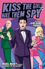 Kiss The Girls And Make Them Spy