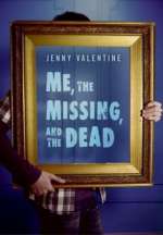 Me, The Missing, And The Dead