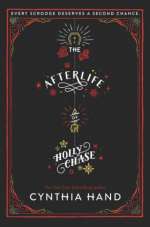 The Afterlife Of Holly Chase