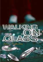 Walking On Glass