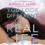 You Look Different In Real Life