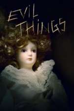 Evil Things (TV Show)