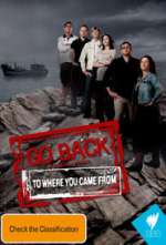 Go Back To Where You Came From