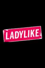 Ladylike