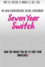 Seven Year Switch