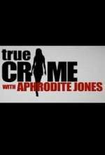 True Crime with Aphrodite Jones
