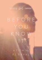 Before You Know It