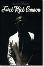 F#Ck Nick Cannon