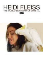 Heidi Fleiss: The Would-be Madam of Crystal