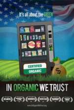 In Organic We Trust