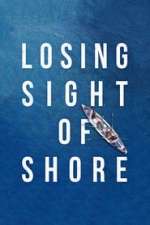 Losing Sight of Shore