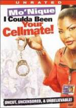 Mo'nique: I Coulda Been Your Cellmate