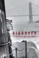 Rickover: The Birth of Nuclear Power