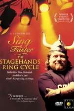 Sing Faster: The Stagehands' Ring Cycle