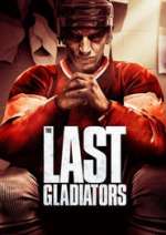 The Last Gladiators