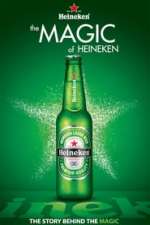 The Magic of Heineken