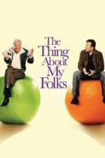 The Thing About My Folks