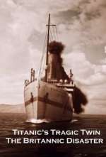 Titanic's Tragic Twin: The Britannic Disaster