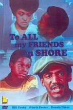 To All My Friends On Shore