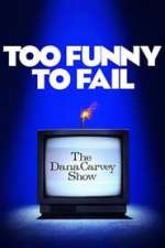 Too Funny to Fail: The Life and Death of The Dana Carvey Show