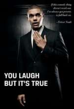 Trevor Noah: You Laugh But It's True